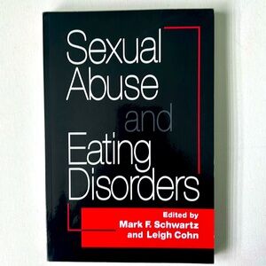 Sexual Abuse and Eating Disorders book by Mark F. Shwartz and Leigh Cohn
